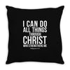 Do all things through Christ Throw Pillow