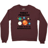 Forget Princess, I Want To Be An Astrophysicist Crewneck Sweatshirt