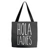 hola ladies   cool hip funny Tote Bags