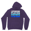 i stopped playing fortnite to be here Unisex Hoodie