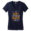 I'm a march woman I was born with my heart Women's V-Neck T-Shirt