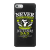 The Power Of An Autism Dad iPhone 7 Case