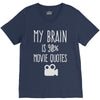 my brain is 90% movie quotes V-Neck Tee