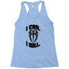 i can i will Racerback Tank