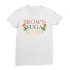 Brown Suga Babe Ladies Fitted T-Shirt