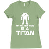 my other ride is a titan Ladies Fitted T-Shirt