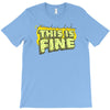 this is fine T-Shirt