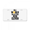 be a eleven License Plate