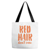 red hair dont care Tote Bags