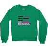real girls go hunting Crewneck Sweatshirt