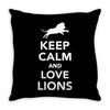 keep calm and love lions Throw Pillow