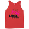 sexy ladies in the house Tank Top