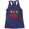 ocd obsessive christmas disorder Racerback Tank