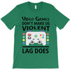 i love video games T-Shirt