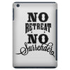 no retreat, no surrender. iPad Mini