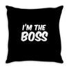 i'm the boss funny nerd Throw Pillow