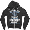 do not dwell in the past do not dream of the future concentrate the mi Zipper Hoodie