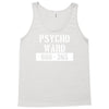 psycho ward  funny  fancy dress horror halloween mental health Tank Top