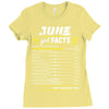 June Girl Facts Cancer Ladies Fitted T-Shirt