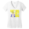 eat big get big Women's V-Neck T-Shirt