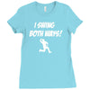 i swing both ways Ladies Fitted T-Shirt