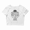 queens are born in june (2) Crop Top