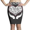 heart of a teacher. if you think my hands are full, you should see my Pencil Skirts