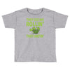 they see me rolling they hating Toddler T-shirt