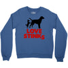 love stinks Crewneck Sweatshirt