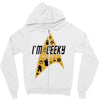 im geeky and i know it Zipper Hoodie