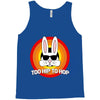 too hip to hop   bunny easter Tank Top