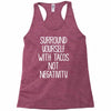 surround yourself with tacos not negativity Racerback Tank