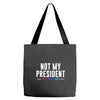 not my president Tote Bags