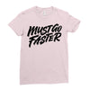 must go faster Ladies Fitted T-Shirt