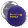 bowling sucks bowl team league club funny geek nerd sport pin tee shir Pin-back button