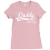 daddy since Ladies Fitted T-Shirt