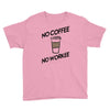 no coffee no workee Youth Tee