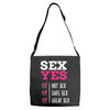 SEX YES HOT SEX SAFE SEX GREAT SEX Adjustable Strap Totes