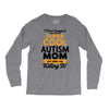 I Never Imagined I Would Be A Super Cool Autism Mom But Here I Am Kill Long Sleeve Shirts