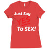 Yes To Sex! Ladies Fitted T-Shirt