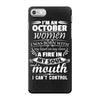I Am An October Women iPhone 7 Case
