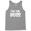 i'm the boss funny nerd Tank Top