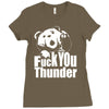 ted fuck you thunder Ladies Fitted T-Shirt