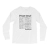 i Found Jesus Long Sleeve Shirts