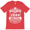 Made In 1944 And Still Awesome T-Shirt
