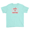 sorry i'm partying Youth Tee