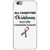 all i want for christmas is a cure carcinoid cancer iPhone 6/6s Case