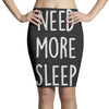 need more sleep (2) Pencil Skirts