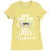 sorry this girl is already taken by a super sexy july boyfriend Ladies Fitted T-Shirt