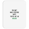 You Can't Make Everyone Happy You're Not an Avacado Mousepad